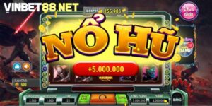 Siêu Nổ Hũ Vinbet có thưởng “nổ hũ” cực lớn